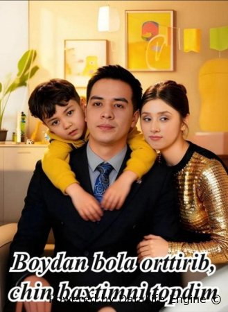 "Boydan bola orttirib chin baxtimni topdim 1-2-3-5-10-25-30-45-50-60-70-80 Qism drama Koreya seriali uzbek tilida Barcha qismlar HD skachat