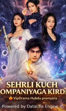 Sehrli kuch ompaniyaga kirdi  (Vip drama 2026) 1-2-3-4-5-10-30-50-80-91 Qism Koreya seriali Uzbek tilida Barcha qismlar skachat